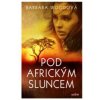 Pod africkým sluncem - Woodová Barbara