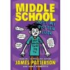 Middle School: Just My Rotten Luck - James Patterson, Cornerstone