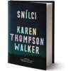 Snílci - Karen Thompsonová Walkerová