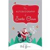 Autobiography Of Santa Claus