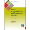 errore nel lavoro di aiuto. Fare più errori per fare meno danni?