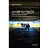 Lando kiu veki?is. Rakontoj el Ukrainio (Raportoj en Esperanto)