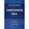 Zamestnanecké diela - Peter Muríň