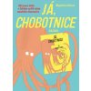 Já, chobotnice