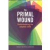 Primal Wound (Nancy Newton Verrier)(Brožovaná)