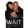 DeVon Franklin,Meagan Good,Tim Vandehey - Wait