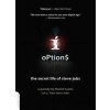 Options: Secret Life of Steve Jobs - Daniel Lyons