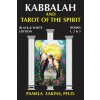 Kabbalah and Tarot of the Spirit: Black and White Edition with Personal Stories and Readings