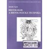 Histologie a histologická technika I. část - Histologie - Zdeněk Vacek