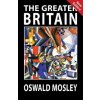 Greater Britain (OSWALD MOSLEY)(Brožovaná)