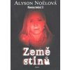Země stínů - Alyson Noëlová