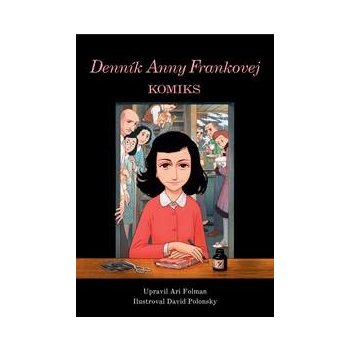 Denník Anny Frankovej. Komiks - Ari Folman, David Polonsky