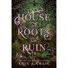 House of Roots and Ruin (CRAIG ERIN A)(Pevná)