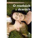 O matkách a dcerách - Yvonne Poncet-Bonissol