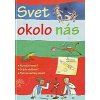 Svet okolo nás - Kolektív