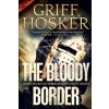 Bloody Border (Griff Hosker)()