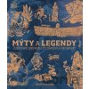 Mýty a legendy: Ilustrovaný sprievodca ich pôvodom a významom - Philip Wilkinson