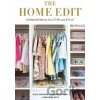 The Home Edit - Conquering the Clutter with Style - Clea Shearer, Joanna Teplin