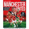 Manchester United – Kompletní průvodce