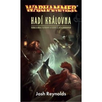 Hadí královna WH [Reynolds Josh]