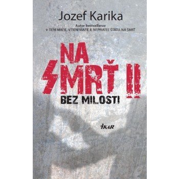 Na smrť II: Bez milosti