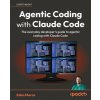 Agentic Coding with Claude Code (Eden Marco)(Brožovaná)