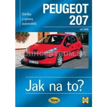 Peugeot 207 od 2006 - Jak na to? č. 115 - T. Gill Peter