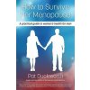 How to Survive Her Menopause (Pat Duckworth)(Brožovaná)