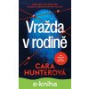 E-kniha Vražda v rodině - Cara Hunter
