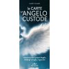 carte dell'angelo custode. Comunicare con il proprio angelo, chiedergli consiglio, ringraziarlo (Surabhi E. Guastalla)(Brožovaná)