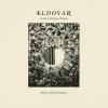 CD Eldovar: A Story Of Darkness & Light LTD