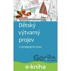 E-kniha Dětský výtvarný projev - Michaela Pugnerová, Irena Plevová