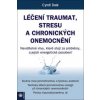 Léčení traumat, stresu a chronických onemocnění - Cyndi Dale
