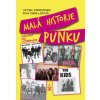 Malá historie punku - návrat ke kořenům - Vítek Formánek, Eva Csölleová