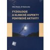Fyziologie a klinické aspekty pohybové aktivity - Miloš Máček