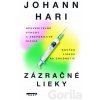 Zázračné lieky - Johann Hari
