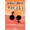 Máme doma feťáka