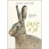 Zajíc a já - Chloe Dalton