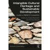 Intangible Cultural Heritage and Sustainable Development - Chiara Bortolotto, Ahmed Skounti