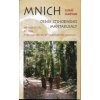 Marvan Lukáš: Mnich - deník ctihodného Mantakusaly (deník z reálného života českého buddhistického mnicha, jenž se vydal za duchovní praxí do klášterů na Srí Lance ( 221 str. V5) (vydání Eminent 2004)