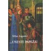 ...uneste pápeža! - Milan Augustín