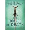 House of Death (Sister Fidelma Mysteries Book 32)