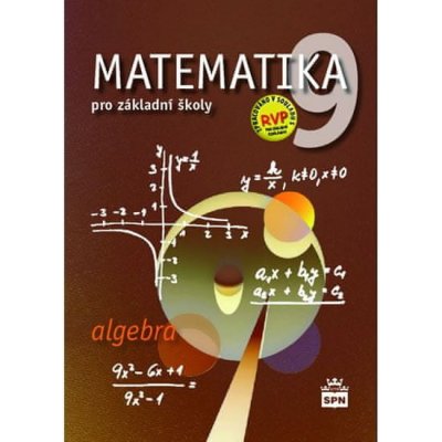 Zdeněk Půlpán: Matematika 9 pro základní školy - Algebra