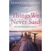 Things We Never Said (Samantha Young)(Brožovaná)
