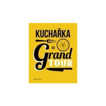 Kuchařka Grand Tour