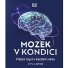 Mozek v kondici Mladá mysl v každém věku - Carterová Rita