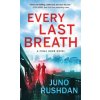 Every Last Breath (Juno Rushdan)(Brožovaná)