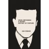 Cruel Britannia: A Secret History of Torture (Cobain Ian)