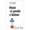 Klaun si povídá s Bohem - Jiří Suchý