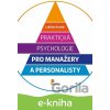 E-kniha Praktická psychologie pro manažery a personalisty - Ladislav Koubek